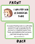 I Am Fed Via a Surgical Tube